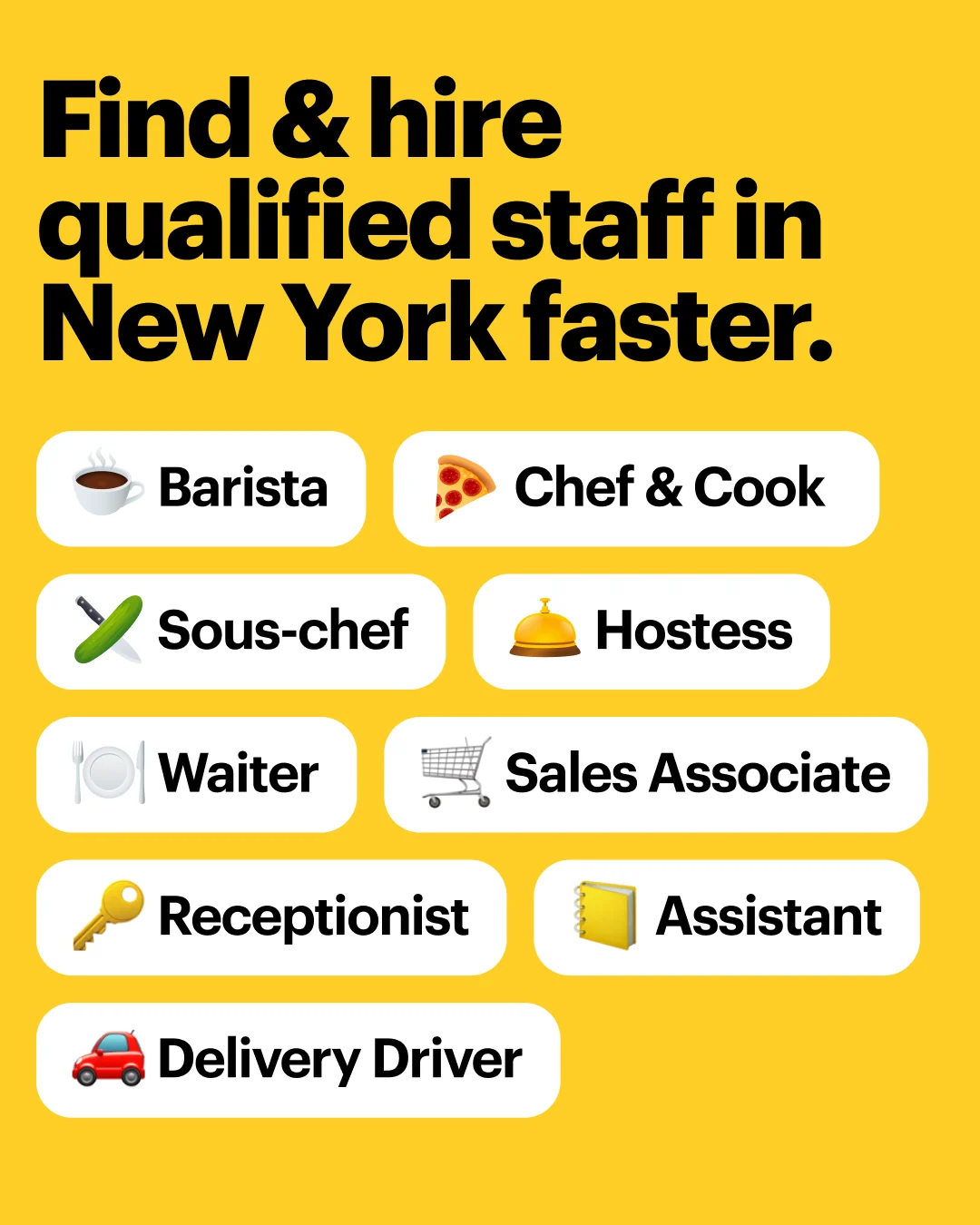 Job Today ad. Find and hire qualified staff in New York faster.